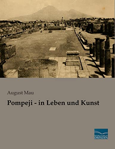 9783956927171: Pompeji - in Leben und Kunst