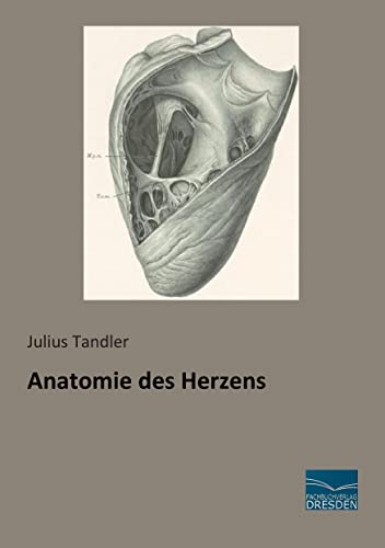 Anatomie des Herzens - Tandler, Julius