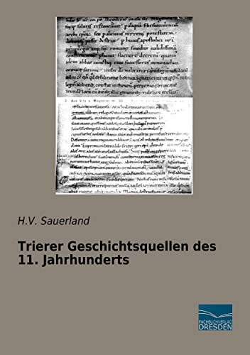 Imagen de archivo de Trierer Geschichtsquellen des 11. Jahrhunderts a la venta por Revaluation Books