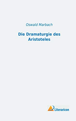 9783956971433: Die Dramaturgie des Aristoteles