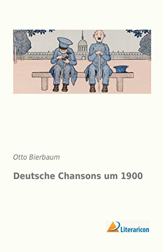 9783956971648: Deutsche Chansons um 1900