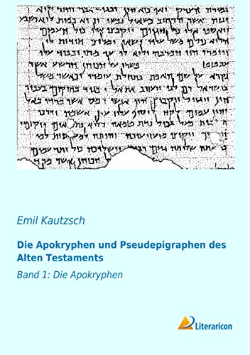 9783956972041: Die Apokryphen und Pseudepigraphen des Alten Testaments: Band 1: Die Apokryphen