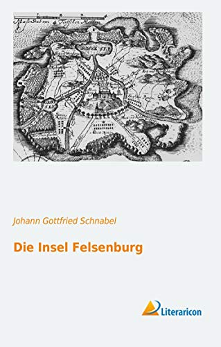 9783956972195: Die Insel Felsenburg