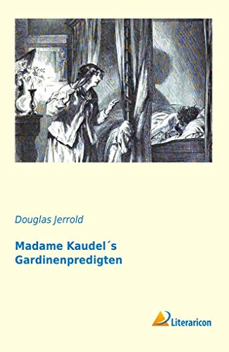 9783956974564: Madame Kaudel`s Gardinenpredigten (German Edition)