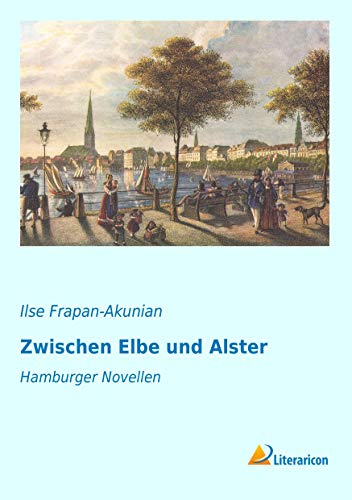 9783956975400: Zwischen Elbe und Alster: Hamburger Novellen (German Edition)