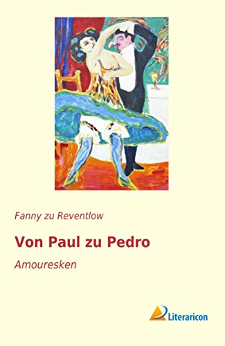 Beispielbild fr Von Paul zu Pedro: Amouresken zum Verkauf von Revaluation Books