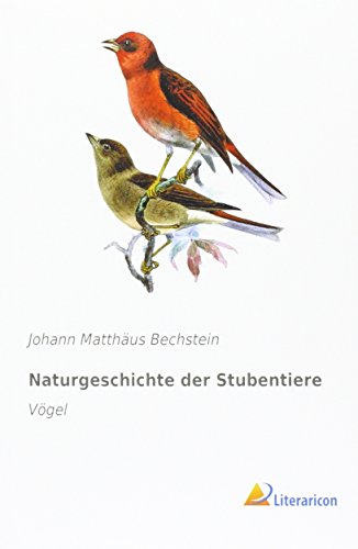 9783956979774: Naturgeschichte der Stubentiere: Vgel