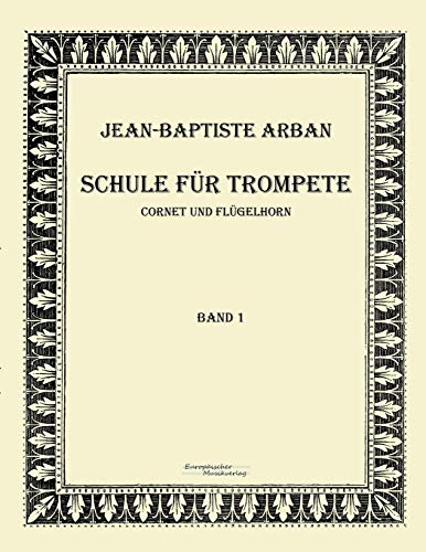 Beispielbild fr Schule fuer Trompete: Teil 1 (German Edition) zum Verkauf von Lucky's Textbooks