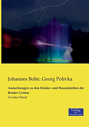 Stock image for Anmerkungen zu den Kinder- und Hausm rchen der Br der Grimm: Zweiter Band (German Edition) for sale by Mispah books