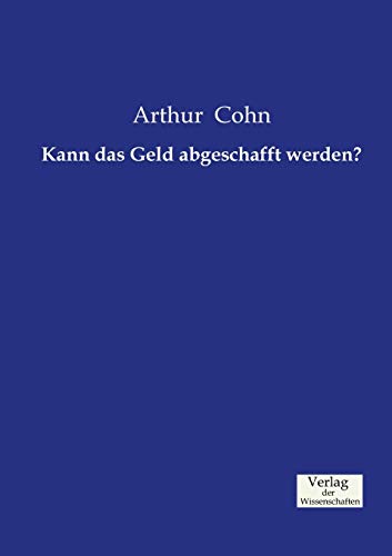 9783957002570: Kann das Geld abgeschafft werden? (German Edition)