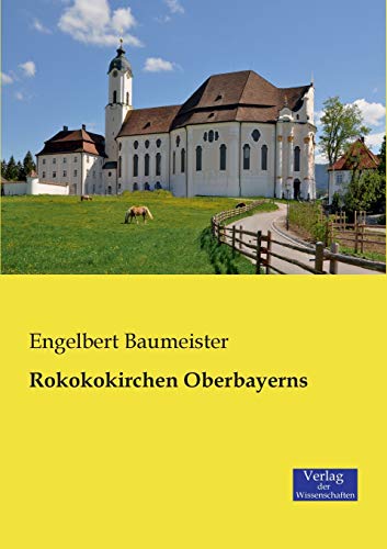 9783957002600: Rokokokirchen Oberbayerns (German Edition)