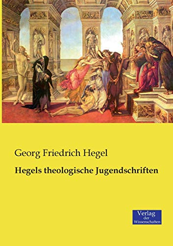 9783957003126: Hegels theologische Jugendschriften