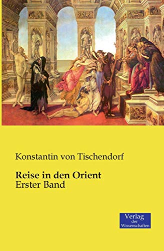 9783957003485: Reise in den Orient: Erster Band: Volume 1