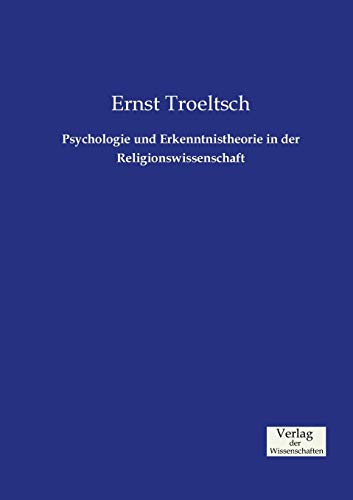 Imagen de archivo de Psychologie und Erkenntnistheorie in der Religionswissenschaft a la venta por Ria Christie Collections