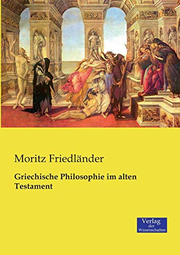 Stock image for Griechische Philosophie im alten Testament for sale by Chiron Media