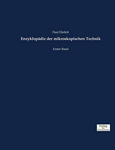 9783957006882: Enzyklopdie der mikroskopischen Technik: Erster Band (German Edition)