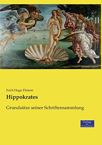 Stock image for Hippokrates: Grundstze seiner Schriftensammlung (German Edition) for sale by Books Unplugged