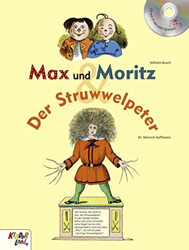 9783957060020: Max und Moritz & Der Struwwelpeter: Buch mit CD von Kinderland