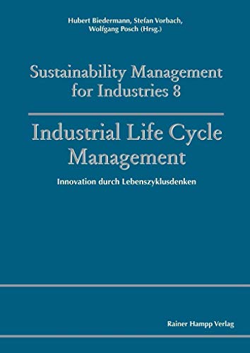 Stock image for Industrial Life Cycle Management : Innovation durch Lebenszyklusdenken for sale by Buchpark
