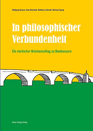 Imagen de archivo de In philosophischer Verbundenheit : Ein vierfacher Brckenschlag zu Bombassaro a la venta por Buchpark