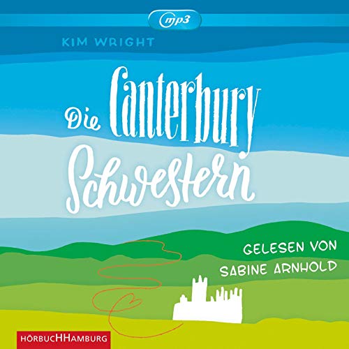 Beispielbild fr Die Canterbury Schwestern: 2 CDs zum Verkauf von medimops