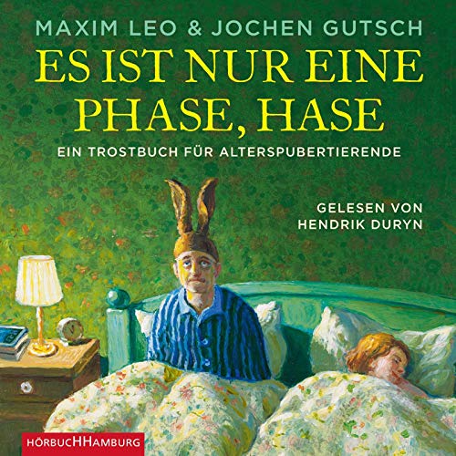 Beispielbild fr Es ist nur eine Phase, Hase: Ein Trostbuch fr Alterspubertierende: 3 CDs zum Verkauf von medimops