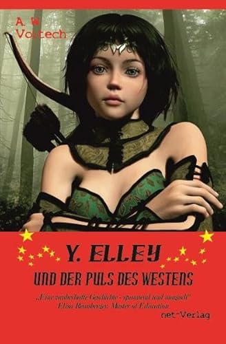 Beispielbild fr Y. ELLEY und der Puls des Westens: Fantasyroman zum Verkauf von medimops