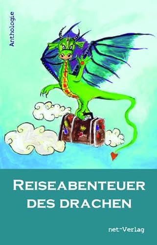 Stock image for Reiseabenteuer des Drachen : Anthologie for sale by Buchpark