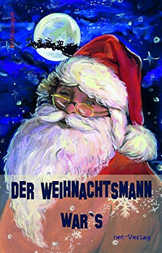 9783957201751: Der Weihnachtsmann war's: Anthologie