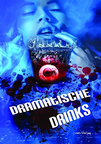Stock image for Klanner, M: Dramatische Drinks for sale by Blackwell's