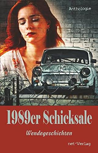 Imagen de archivo de Schmalwieser, S: 1989er Schicksale a la venta por Blackwell's