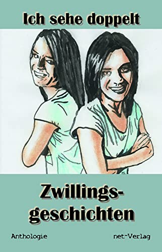 Stock image for Ich sehe doppelt: Zwillingsgeschichten for sale by WorldofBooks