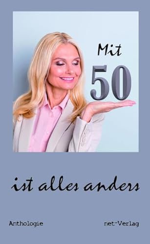 Stock image for Mit 50 ist alles anders for sale by Revaluation Books