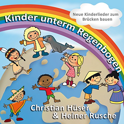 Beispielbild fr Kinder unterm Regenbogen: Neue Kinderlieder zum Brcken bauen zum Verkauf von medimops