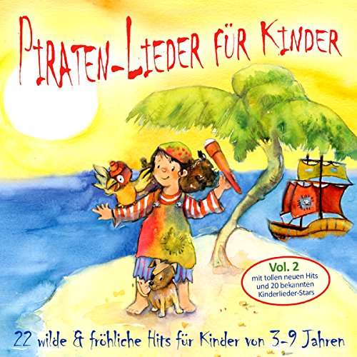 Beispielbild fr Piraten-Lieder fr Kinder (Vol. 2): 22 wilde und frhliche Hits fr Kinder von 3-9 Jahren mit tollen neuen Hits und 20 bekannten Kinderlieder-Stars zum Verkauf von medimops