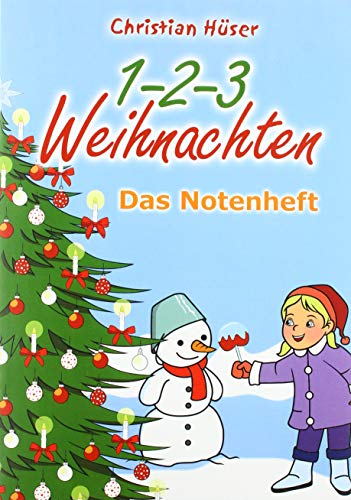 9783957223296: 1-2-3 Weihnachten - 12 schwungvolle neue Weihnachtslieder von Christian Hser: Das Notenheft zur gleichnamigen CD