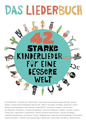 9783957225610: 42 starke Kinderlieder fr eine bessere Welt: Das Liederbuch