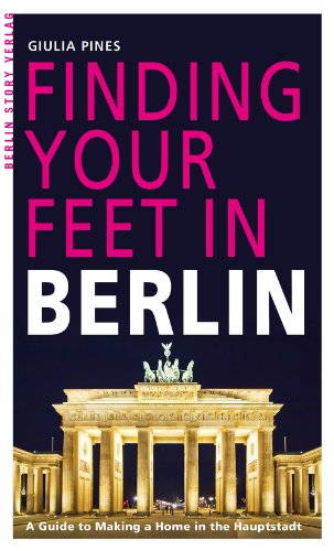 Beispielbild fr Finding Your Feet: A Guide to Making a Home in the Hauptstadt zum Verkauf von WorldofBooks