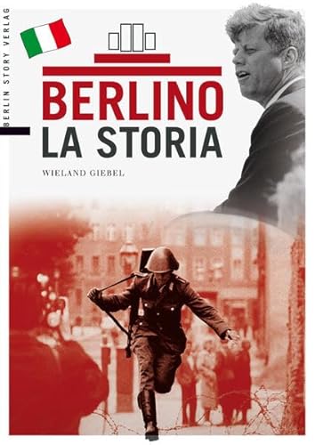 Beispielbild fr Berlino - La Storia zum Verkauf von Buchmarie