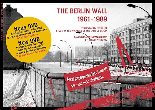 Stock image for The Berlin Wall 1961-1989: Photographs from the stock of the Landesarchiv Berlin, selected and commented on by Volker Viergutz Author of the film: Wieland Giebel Cut and sound: Bernd Papenfu? for sale by SecondSale