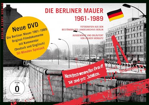 9783957230393: Die Berliner Mauer 1961-1989: Fotografien aus den Bestnden des Landesarchivs Berlin Autor des Films: Wieland Giebel Schnitt und Ton: Bernd Papenfu
