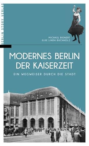 Beispielbild fr Modernes Berlin der Kaiserzeit zum Verkauf von Blackwell's
