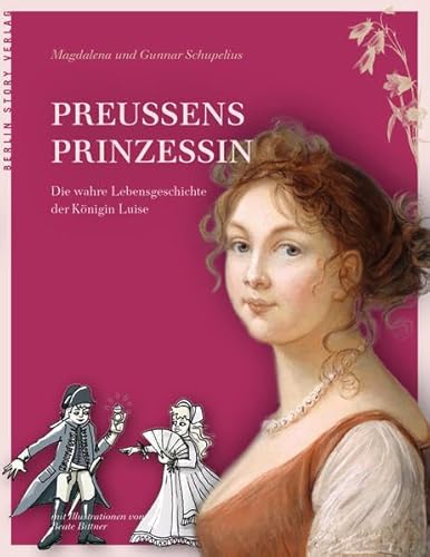 Stock image for Preuens Prinzessin: Die wahre Lebensgeschichte der Knigin Luise for sale by medimops