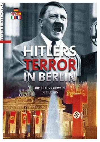 Imagen de archivo de Hitlers Terror in Berlin: Das braune Berlin in Bildern a la venta por GF Books, Inc.