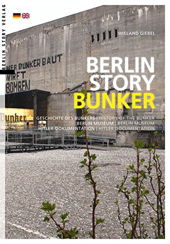 Beispielbild fr Giebel, W: Berlin Story Bunker zum Verkauf von Blackwell's