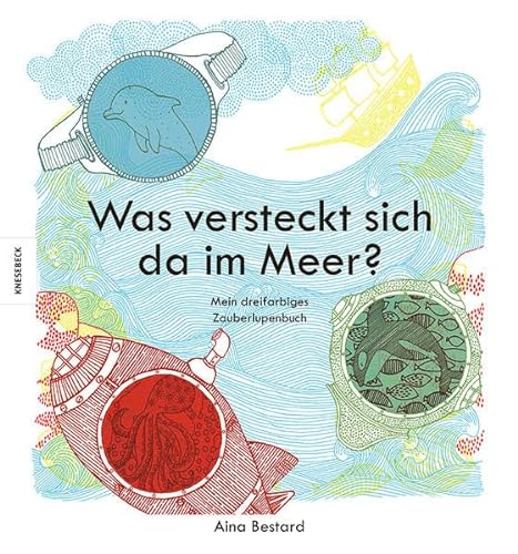 Beispielbild fr Was versteckt sich da im Meer?: Mein dreifarbiges Zauberlupenbuch zum Verkauf von medimops