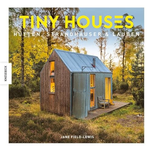 Imagen de archivo de Tiny Houses: Htten, Strandhuser & Lauben a la venta por medimops