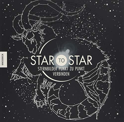 Beispielbild fr Star to Star: Sternbilder Punkt zu Punkt verbinden zum Verkauf von McBook