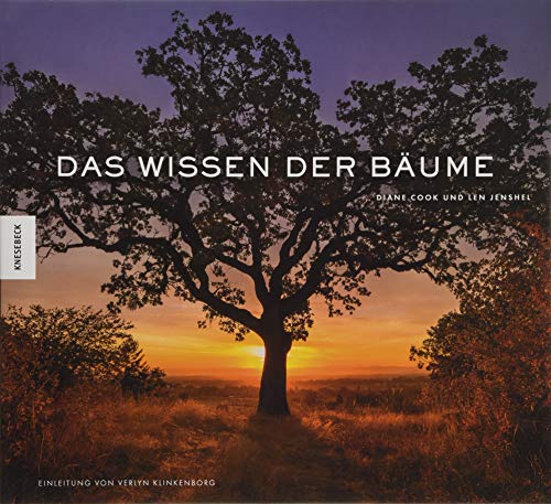 Stock image for Das Wissen der Bume: 59 Portrts der ltesten und legendrsten Bume der Welt for sale by medimops