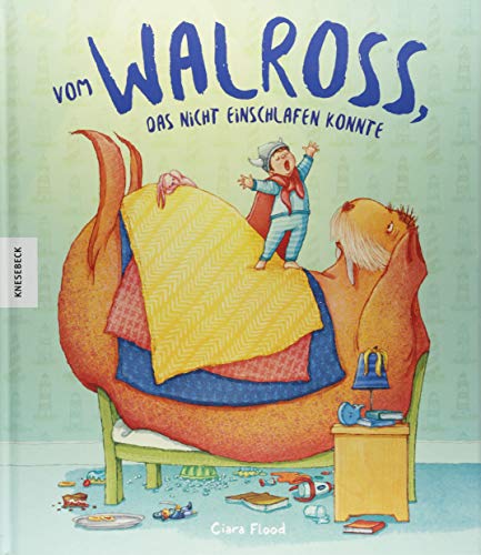 Stock image for Vom Walross, das nicht einschlafen konnte: Ein witziges Einschlafbuch zum Vorlesen (Bilderbuch, Gutenachtgeschichte) for sale by medimops